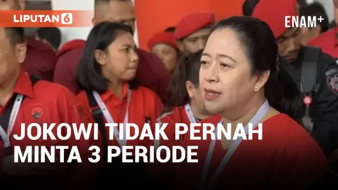 VIDEO: Puan Maharani Klarifikasi Jokowi Tak Pernah Minta 3 Periode